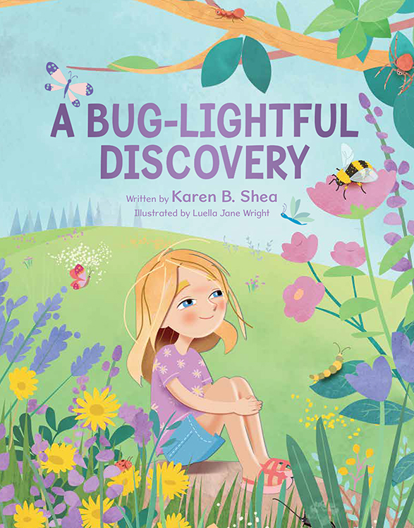 A Bug-Lightful Discovery by Karen B. Shea